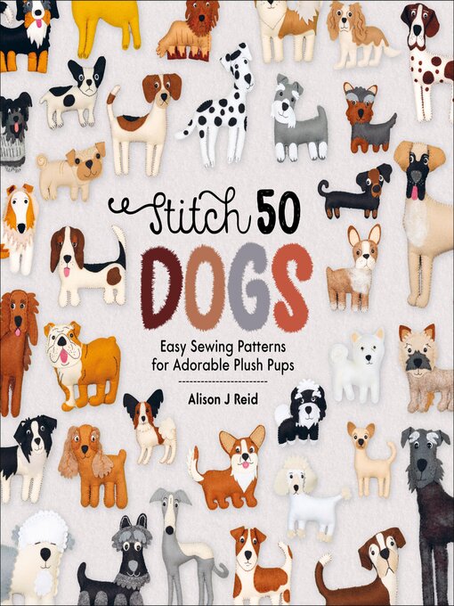 Title details for Stitch 50 Dogs by Alison J Reid - Available